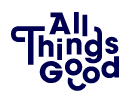 All Things Good